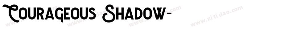 Courageous Shadow字体转换